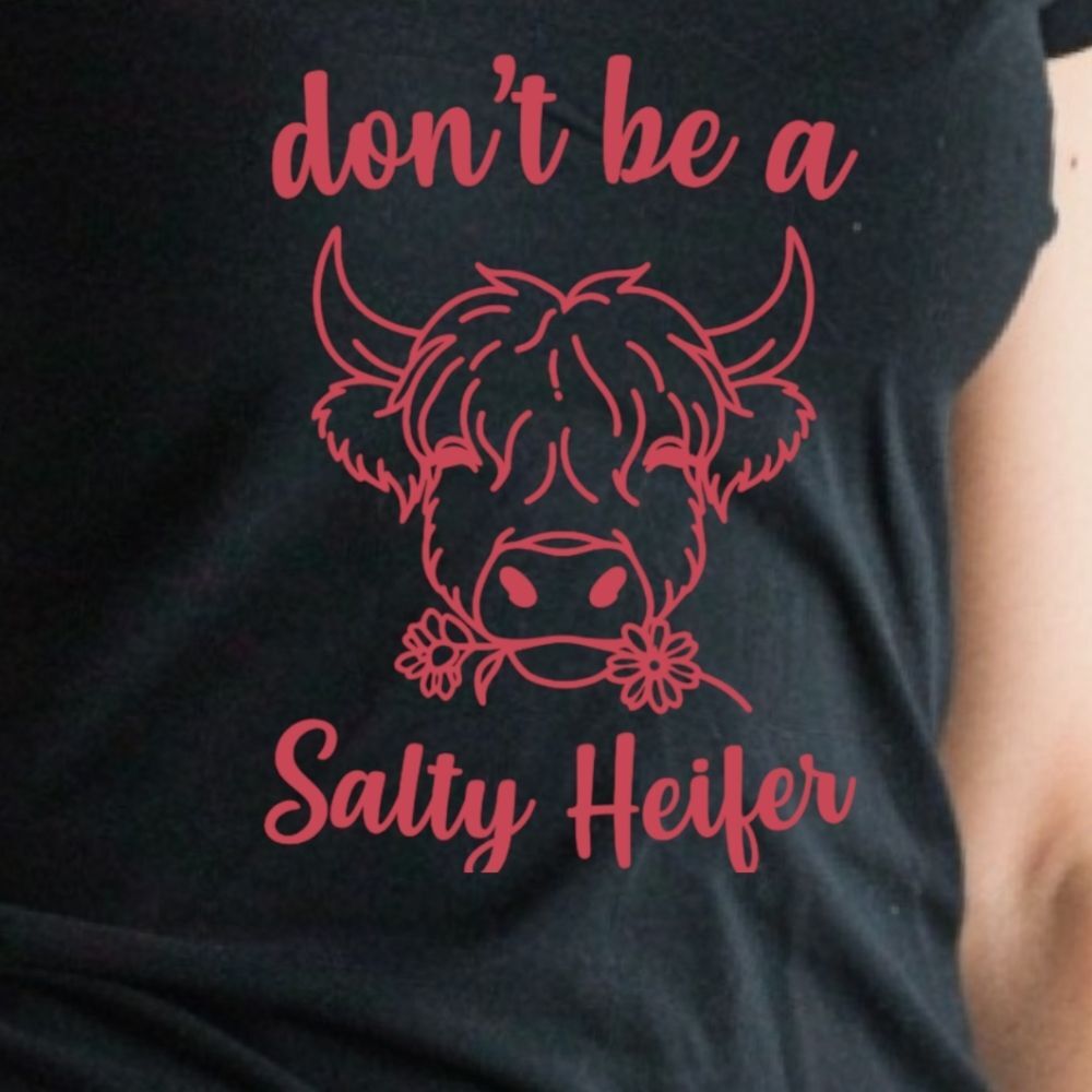 Made To Order Black Tee with cow graphic And Dont Be A Salty Heifer Text